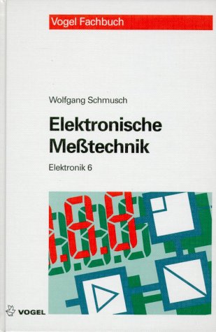 Elektronik 6 - Elektronische Messtechnik